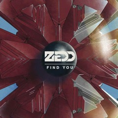 Zedd - Find You [Despr Remix]