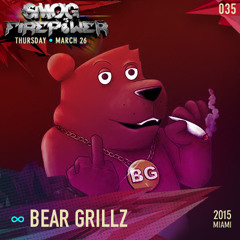 Episode 035 - Bear Grillz - Smog Vs Firepower
