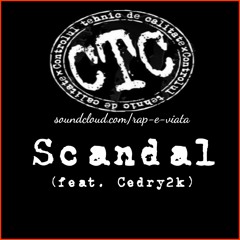 CTC - Scandal (feat. Cedry2k)
