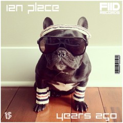 FIID015 - Ian Place - Years Ago (Original Mix)