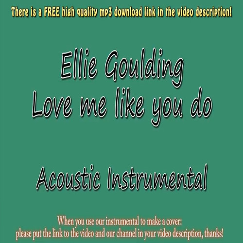 Listen to Ellie Goulding - Love Me Like You Do (Acoustic Instrumental)  Fifty Shades of Grey by AcousticInstrumentls in joji playlist online for  free on SoundCloud