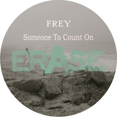 FREY - Someone To Count On [OUT NOW]