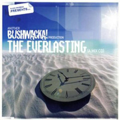 161 - The Everlasting - Another Bushwacka! Production (2003)