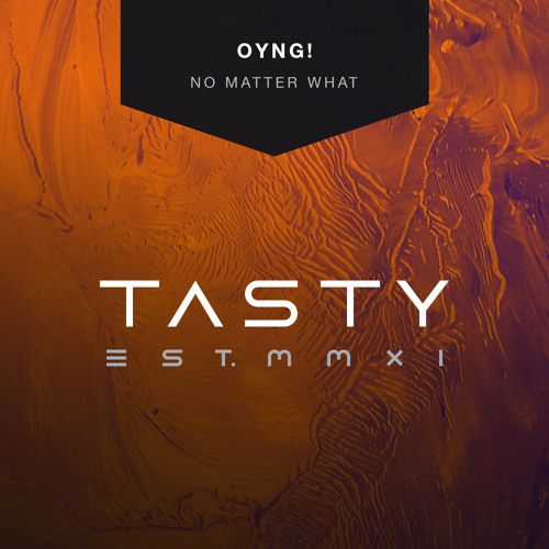 OYNG! - No Matter What