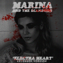 Marina and the Diamonds - Electra Heart (Extended Version)