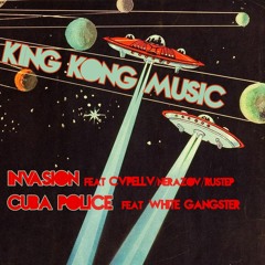 King Kong Music And White Ganster - Cuba Police