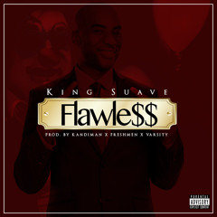 Flawless (Prod. By KandiMan X FRESHMENxVARSITY)