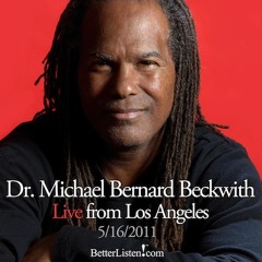 Dr. Michael Bernard Beckwith Live from Los Angeles May 16th 2011- Preview 1