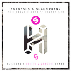 Borgeous & Shaun Frank - This Could Be Love (Halogen X Chris & Janzen Remix)