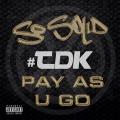 So Solid Crew and PAYG-  TDK