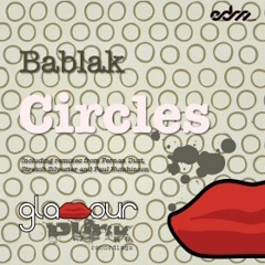 Bablak - Circles (Fernan Dust Remix) [EDM.com Premiere]