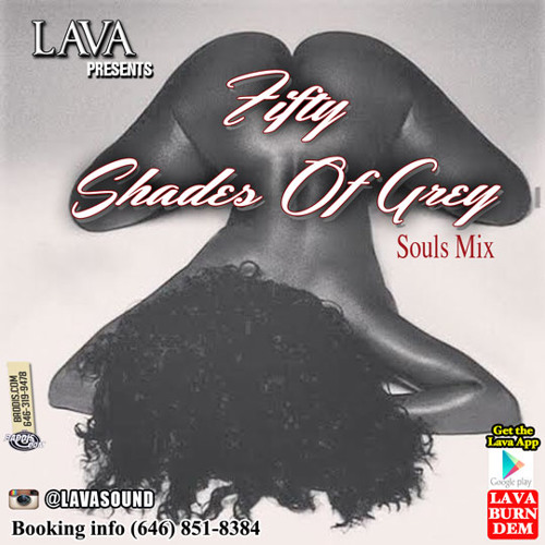 LAVA...FIFTY SHADES OF GREY SOULS MIXX