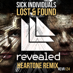 Sick Individuals - Lost & Found (Heartone Remix) [4th place on Revealed Remix Contest]