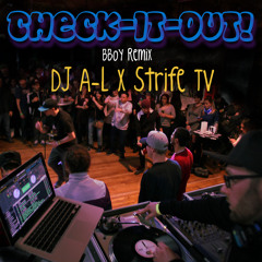Check It Out! (B-Boy Funk Edit) DJ A-L