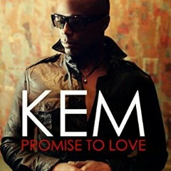 Kem- Promise to love