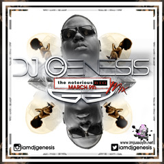 Dj Genesis - Biggie March 9th Mix