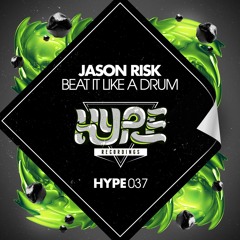 Jason Risk - Beat It Like A Drum [OUT NOW]