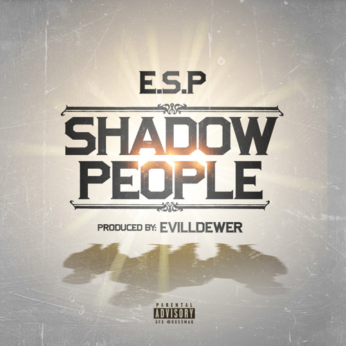 Shadow People - Produced by EvillDewer
