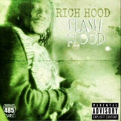 Rich Hood Flash Flood