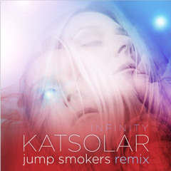 Kat Solar - Infinity - Jump Smokers Remix