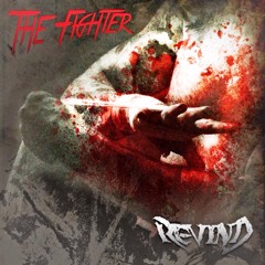REVIND-The Fighter (Record,Mixing,Mastering)