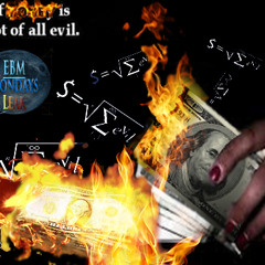 Hard Nard Just Want Sum Money (Being Broke Is The Root Of All Evil) EBM BlueMondays