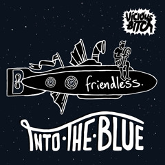 Friendless - Into The Blue (Vanilla Ace & Dharkfunkh Remix)