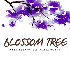 Blossom Tree ft. Maria Duran