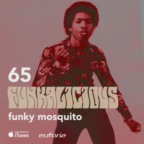 FUNKALICIOUS 065 - Funky Mosquito