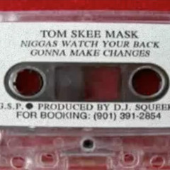 Tom Skee Mask - Niggas Watch Your Back (1994)
