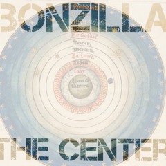 Bonzilla . The Center