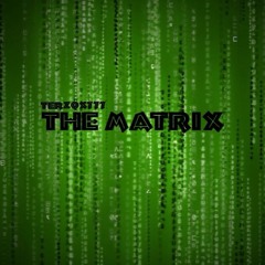 Terzox777 - The Matrix