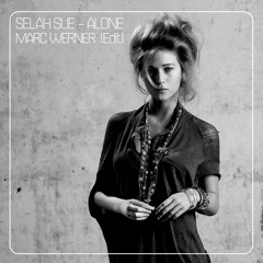 Selah Sue - Alone (Marc Werner Edit) *Free Download*