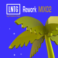 LNTG Rework Mix02