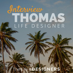 The Life of Designers | Interview | Thomas - Creating your dreams