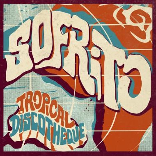 African Disco Power (Sofrito Edit)- Tropical discotheque EP