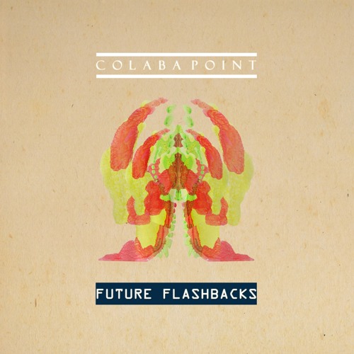 Colaba Point - Future Flashbacks