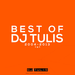 BEST OF DJ TULIS 2004-2013
