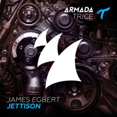 James Egbert - Jettison (W&W - Mainstage 247) [OUT NOW!]