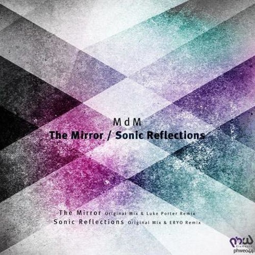 MdM - The Mirror (Original Mix)  [PHW Elements] Out March, 25