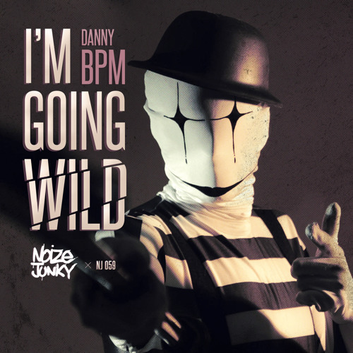 Dany BPM - I'm Going Wild