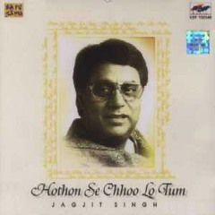Hothon Se Choo Lo Tum Jagjit Singh Hip Hop MIX DJ SAHIL (Sahil Dakha)