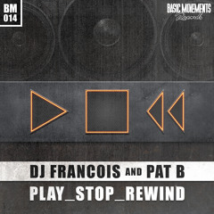 Francois & Pat B - Play Stop Rewind