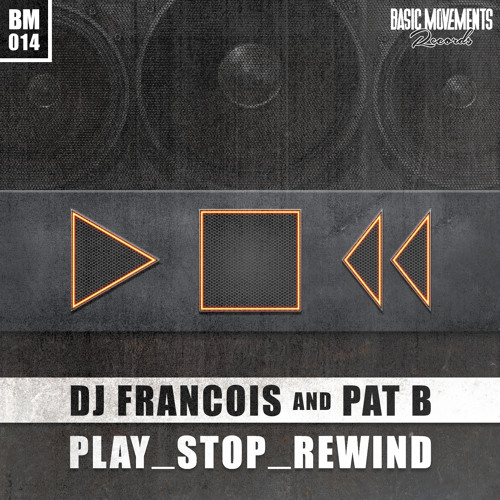 Francois & Pat B - Play Stop Rewind
