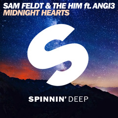 Sam Feldt & The Him ft. ANGI3 - Midnight Hearts (Out Now)