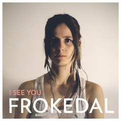 Frøkedal - I See You (single)