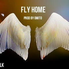 Fly Home Prod. By Omito