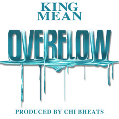 OVERFLOW Produced By Chi BHeats