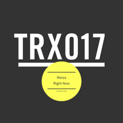Weiss - Right Now - Toolroom Trax