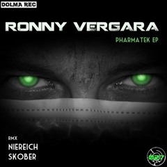 Ronny Vergara - PharmaTek (Original Mix)